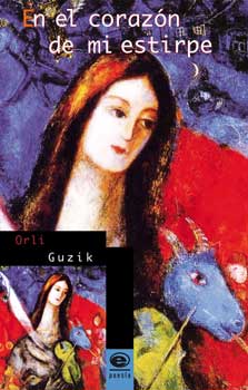 libro en el corazon de mi estirpe de orli guzik
