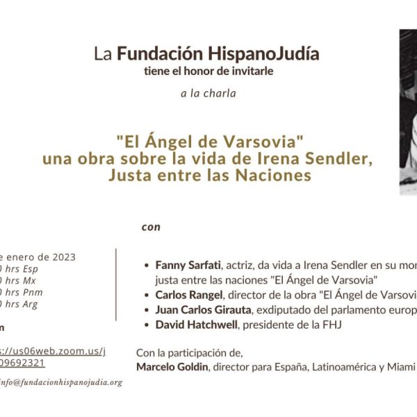 La Fundación HispanoJudía tiene el placer de invitaros a la charla “El Ángel de Varsovia”