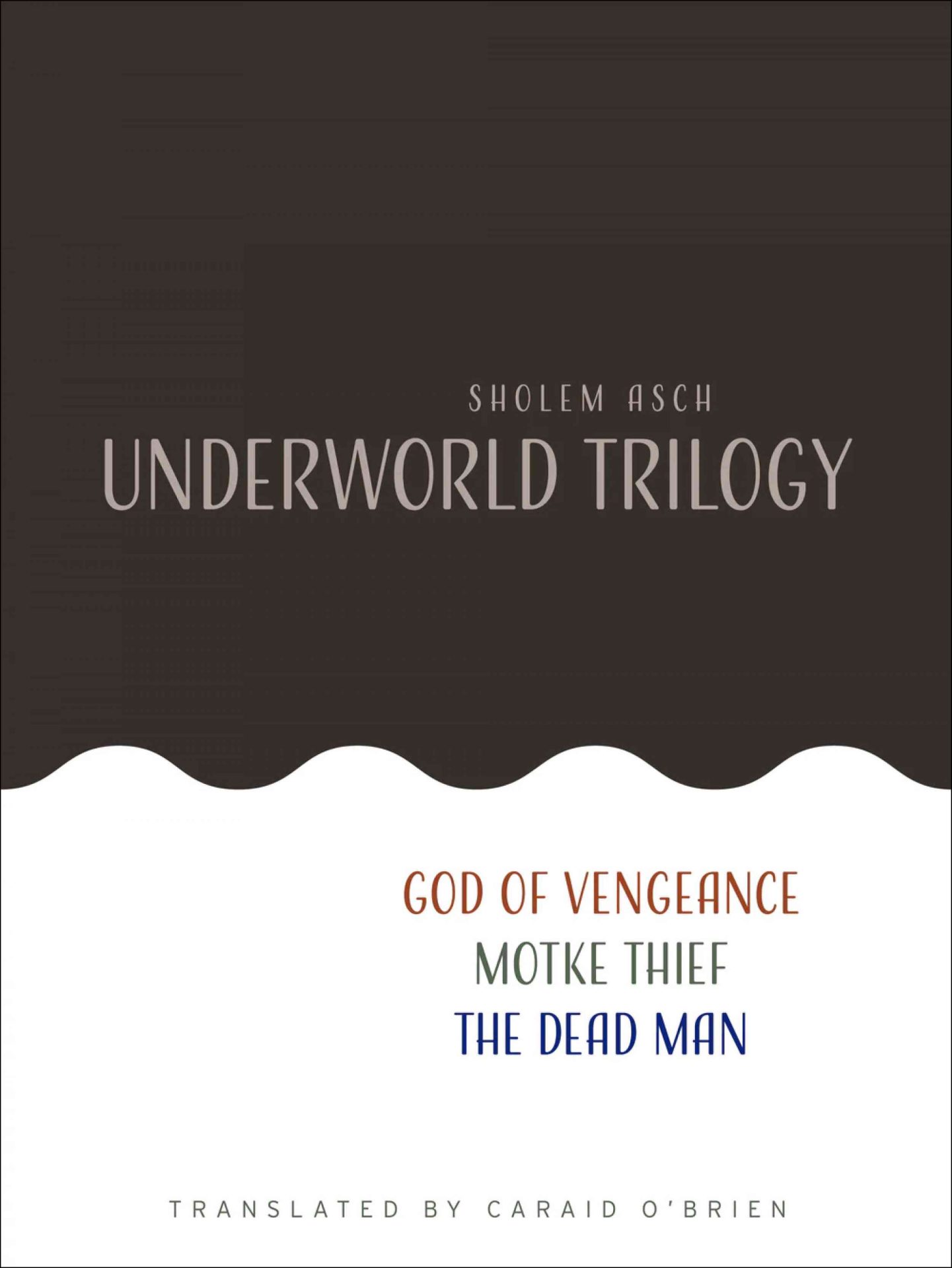 sholem asch underworld trilogy