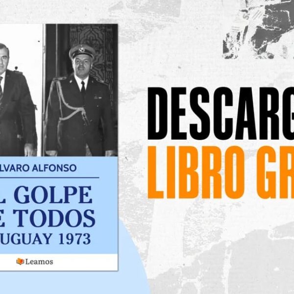El golpe de todos. Uruguay 1973 por Alvaro Alfonso